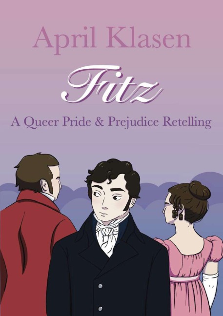 Fitz: A Queer Pride and Prejudice Retelling