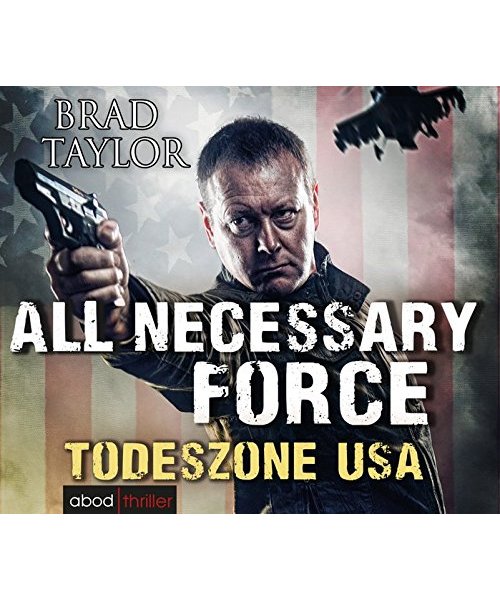 All Necessary Force - Todeszone USA