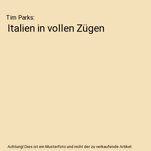 Italien in vollen Zügen