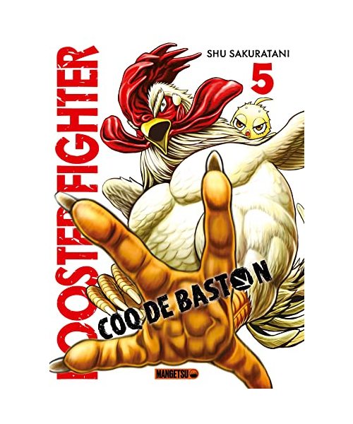 Rooster Fighter - Coq de Baston T05