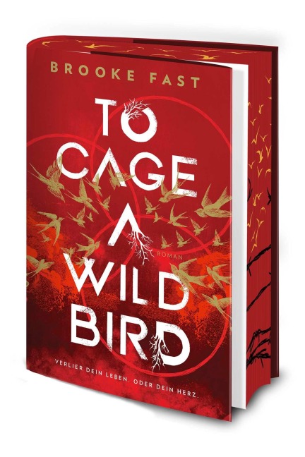 To Cage a Wild Bird