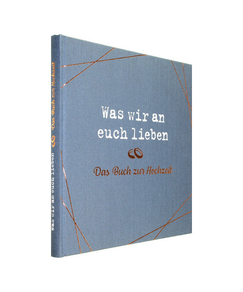 Was wir an euch lieben - Das Hochzeitsgästebuch