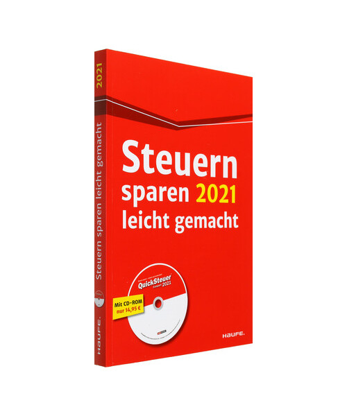 Steuern sparen 2021 leicht gemacht - inkl. CD-ROM