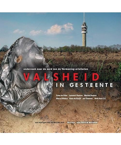 Valsheid in Gesteente: Waarom zijn de vuistbijlen van Tjerk Vermaning vals en wie zit er achter?