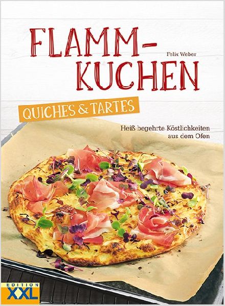 Flammkuchen, Quiches & Tartes