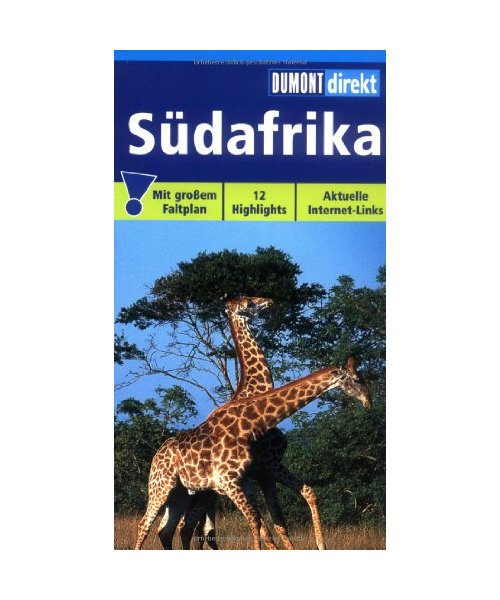 Südafrika: Mit großem Faltplan. 12 Highlights. Aktuelle Internet-Links