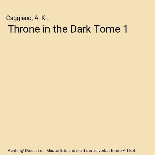 Throne in the Dark Tome 1