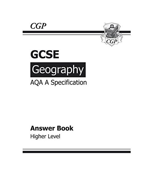 GCSE Geography AQA A Answers (for Workbook) - Higher