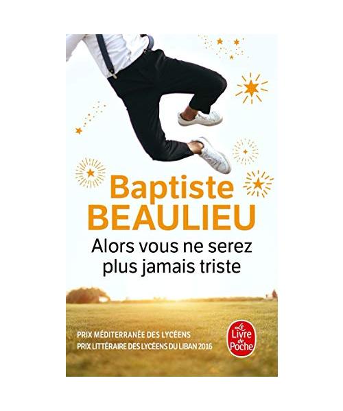 Alors vous ne serez plus jamais triste
