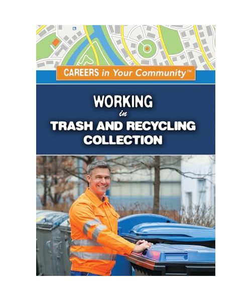 Working in Trash and Recycling Collection