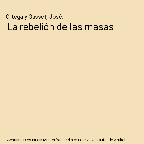 La rebelión de las masas