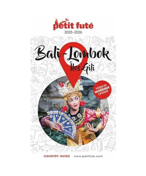 Guide Bali 2025/2026 Petit Futé: Lombok - Îles Gili (2025-2026)
