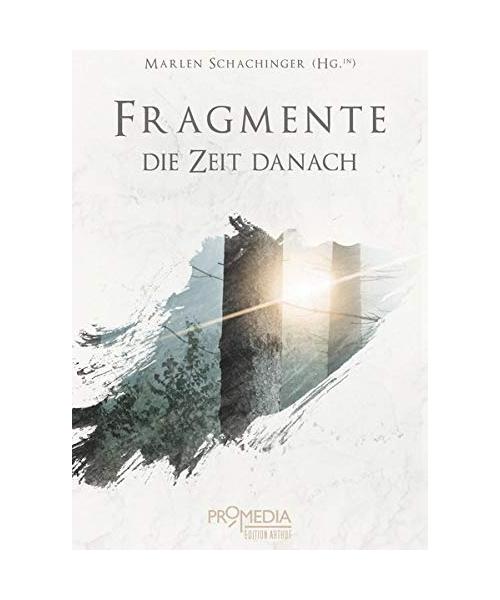 Fragmente: Die Zeit danach