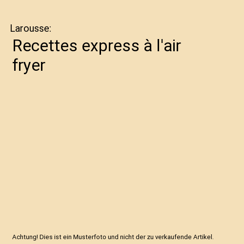 Recettes express à l'air fryer