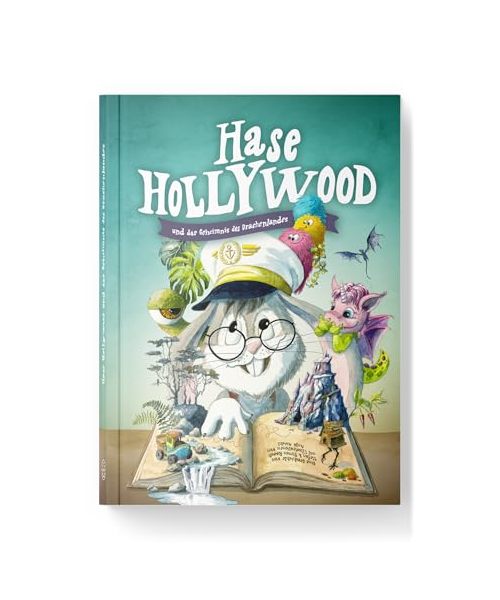 Hase Hollywood und das Geheimnis des Drachenlandes