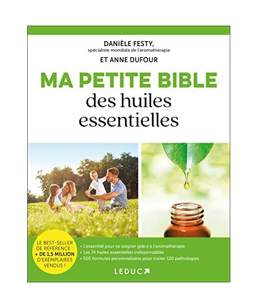 Ma petite bible des huiles essentielles
