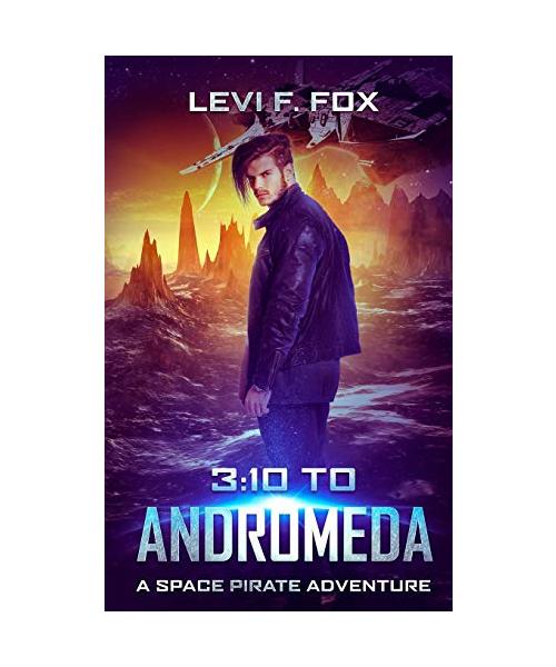 3: 10 to Andromeda: A Space Pirate Adventure