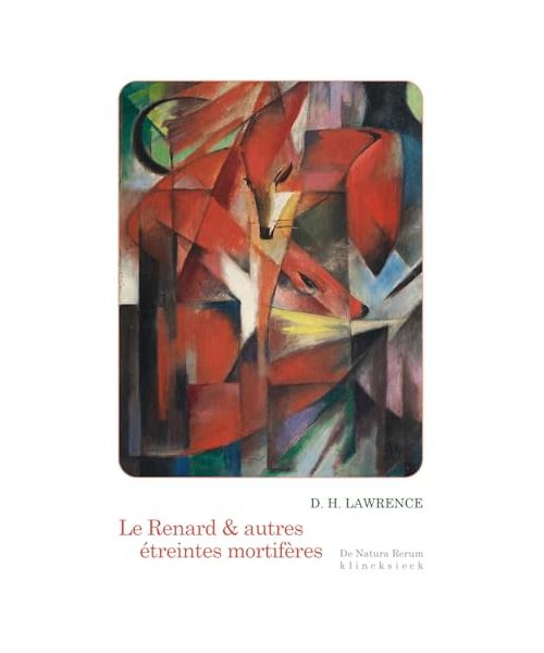 Le Renard Et Autres Etreintes Mortiferes (De natura rerum)