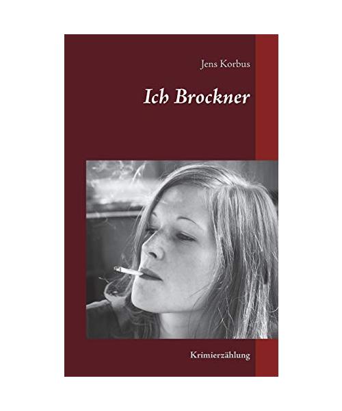 Ich Brockner
