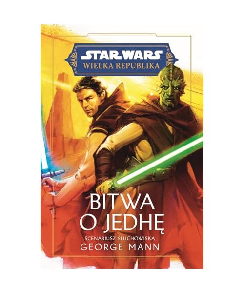 Star Wars. Wielka Republika. Bitwa o Jedhę