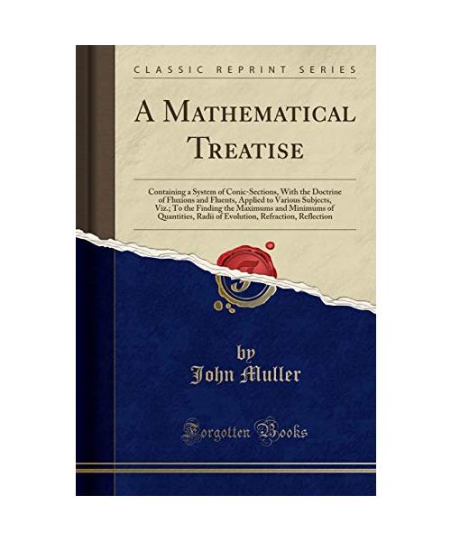A Mathematical Treatise