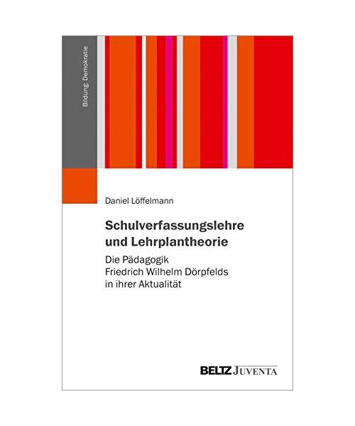 Schulverfassungslehre und Lehrplantheorie