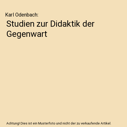 Studien zur Didaktik der Gegenwart
