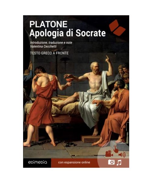 Apologia di Socrate (testo greco a fronte): Con note linguistiche, sintattiche, storiche ed elenco completo dei paradigmi dei verbi (I Grandi Classici Greco-Latini, Band 1)