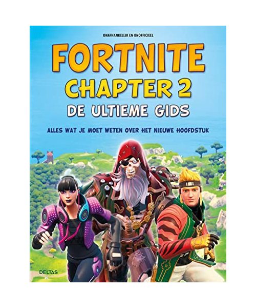 Fortnite Chapter 2 - de ultieme gids: Onafhankelijk en onofficieel (Fortnite, 2)
