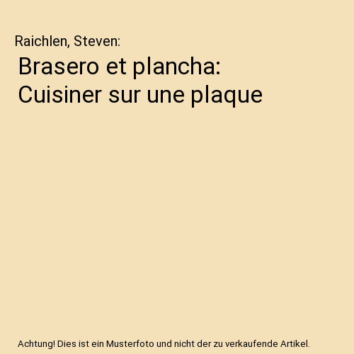 Brasero et plancha: Cuisiner sur une plaque