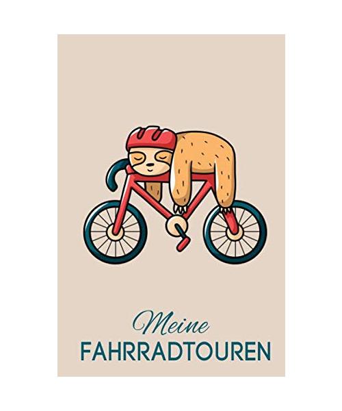 Meine Fahrradtouren: Lustiges Fahrrad Tourenbuch: Fahrradtour Radtour Tagebuch Notizbuch Für Radsportler, Radfahrer Und Fahrrad Fans. Der handliche Begleiter für den Fahrrad Ausflug.