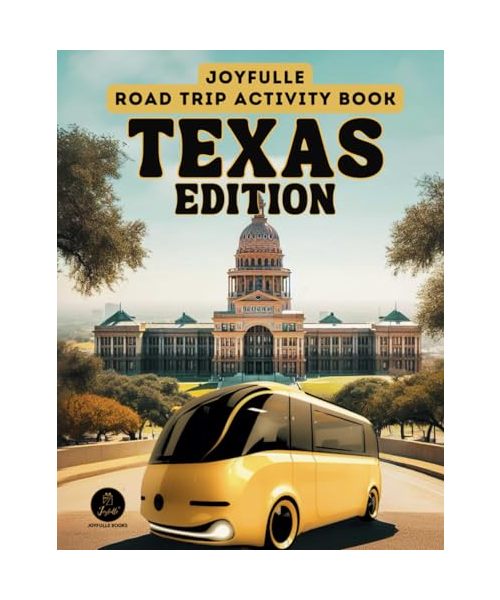 Roadtrip Activity Book Texas Edition: Road trip games for kids 8-12 (Joyfulle Road Trip Activity Books)