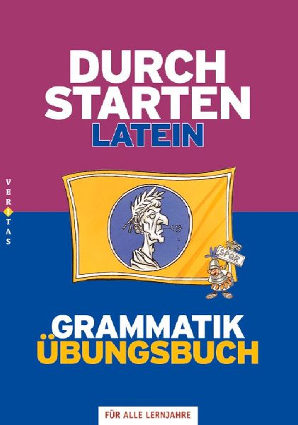 Durchstarten Latein Grammatik. Übungsbuch