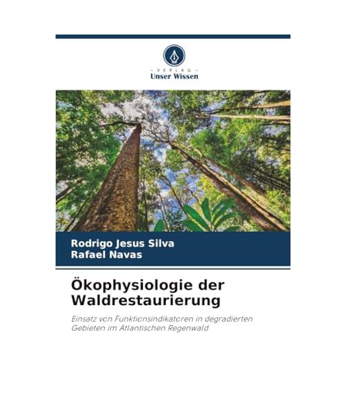 Ökophysiologie der Waldrestaurierung
