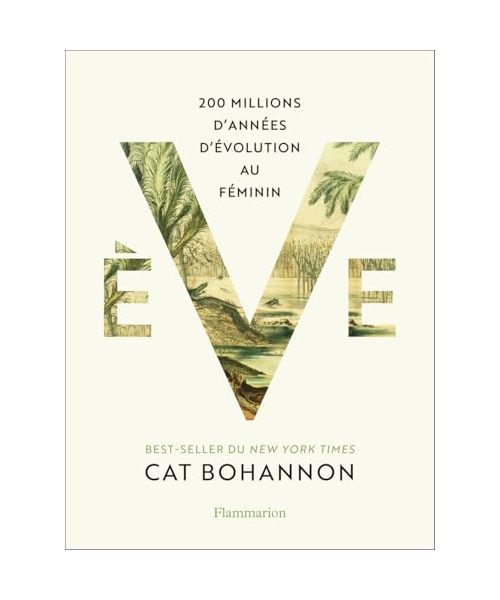 Ève: 200 millions d'années d'évolution au féminin