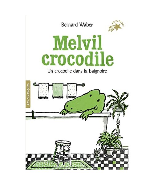 Melvil crocodile: Un crocodile dans la baignoire