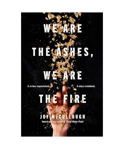 We Are the Ashes, We Are the Fire