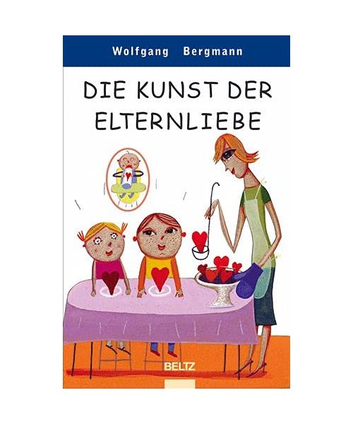 Die Kunst der Elternliebe