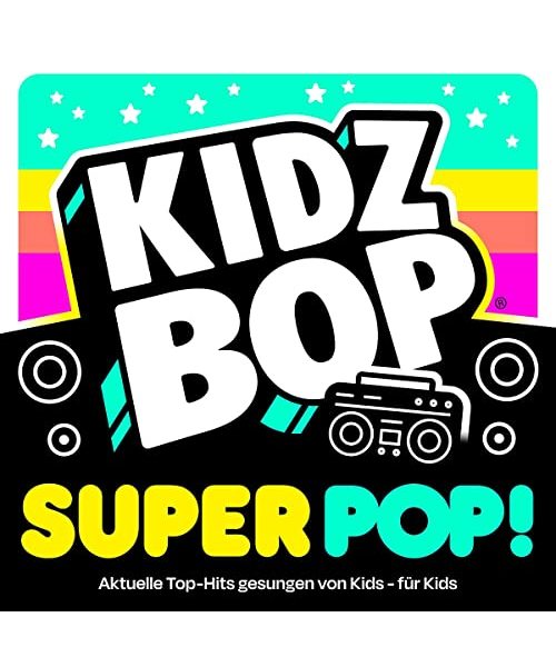 Kidz Bop Super Pop!