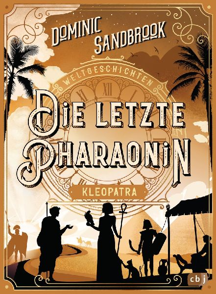 Weltgeschichte(n) - Die letzte Pharaonin: Kleopatra