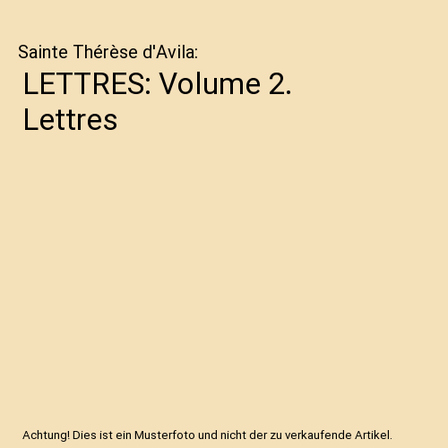LETTRES: Volume 2. Lettres