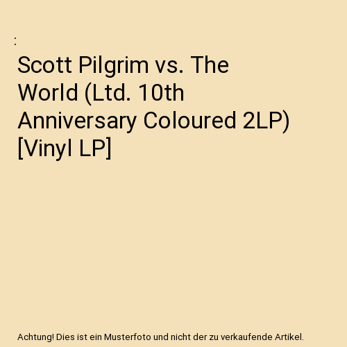 Scott Pilgrim vs. The World (Ltd. 10th Anniversary Coloured 2LP) [Vinyl LP]