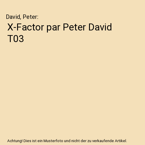 X-Factor par Peter David T03