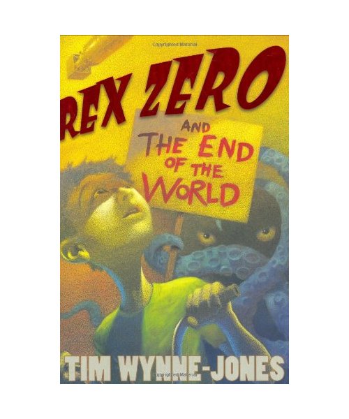 Rex Zero and the End of the World