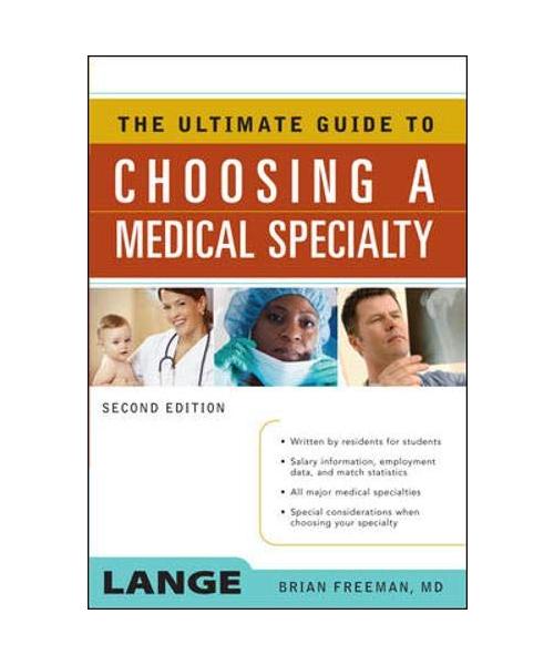 The Ultimate Guide to Choosing a Medical Specialty