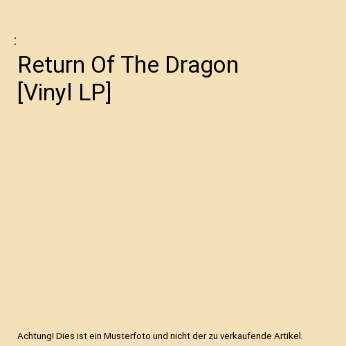 Return Of The Dragon [Vinyl LP]