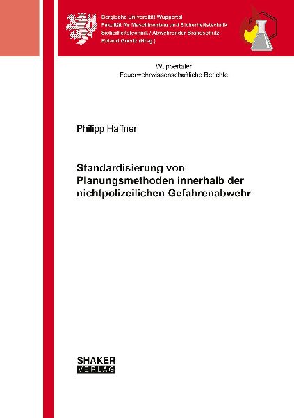 Standardisierung von Planungsmethoden innerhalb der nichtpolizeilichen Gefahrenabwehr