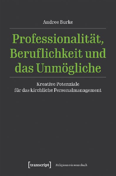 Professionalität, Beruflichkeit und das Unmögliche