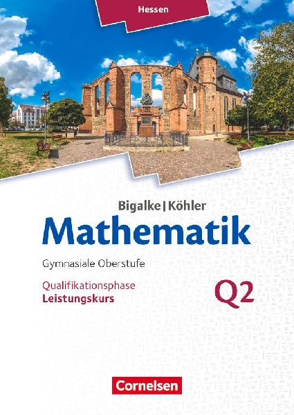 Mathematik - Hessen Leistungskurs 2. Halbjahr - Band Q2