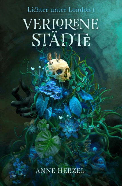 Verlorene Städte (Die Lichter unter London 1) - Düstere Urban-Fantasy-Dilogie für Fans von Marie Graßhoff und Ben Aaronovitch mit gestaltetem Farbschnitt
